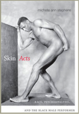 Skin Acts, Michelle Stephens